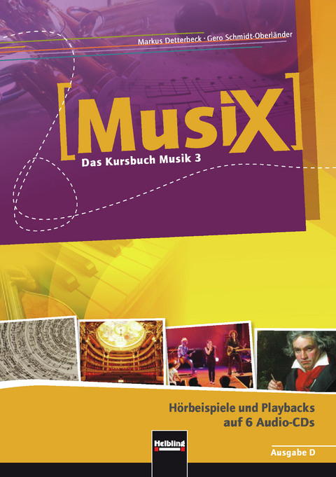 MusiX 3 (Ausgabe ab 2011) Audio-Aufnahmen - Markus Detterbeck, Gero Schmidt-Oberländer