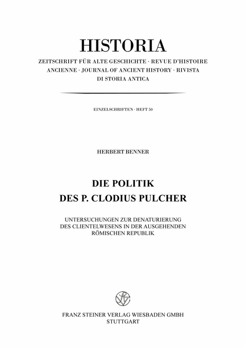 Die Politik des P. Clodius Pulcher -  Herbert Benner