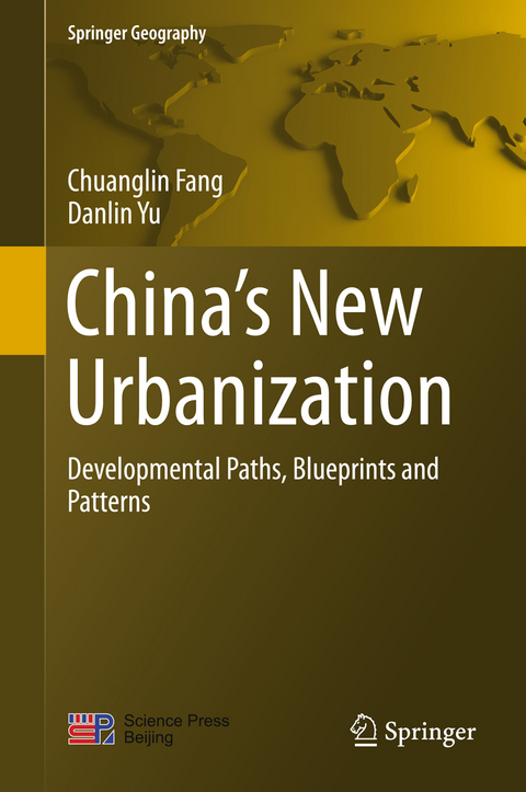 China’s New Urbanization - Chuanglin Fang, Danlin Yu