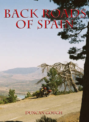 Back Roads of Spain - Duncan Gough