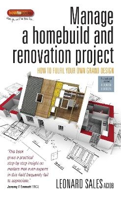 Manage a Homebuild and Renovation Project 4th Edition - Leonard Sales
