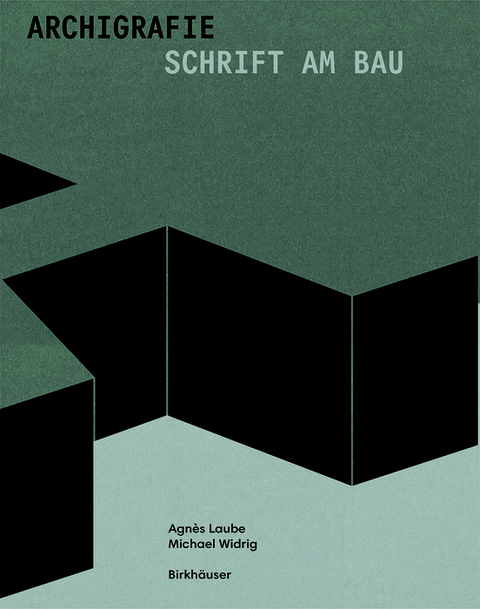Archigrafie -  Agnés Laube,  Michael Widrig