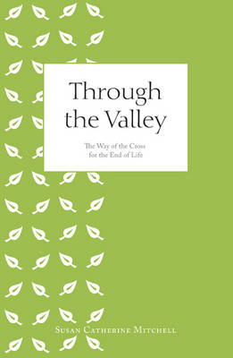 Through the Valley - Susan Catherine Mitchell