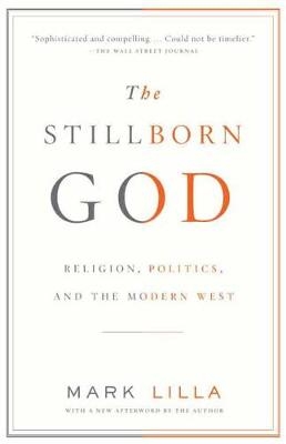 Stillborn God -  Mark Lilla