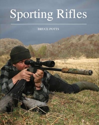 Sporting Rifles - Bruce Potts