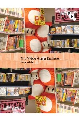 The Video Game Business - Randy Nichols