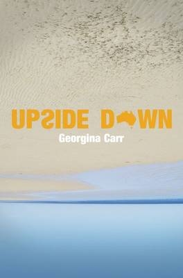 Upside Down - Georgina Carr