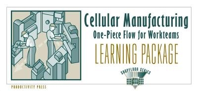 Cellular Manufacturing Learning Package - Kenichi Sekine