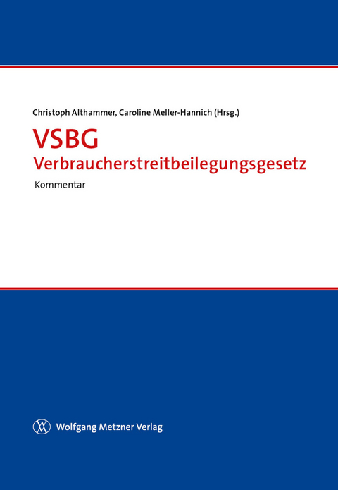 VSBG - Verbraucherstreitbeilegungsgesetz - Christoph Althammer, Caroline Meller-Hannich