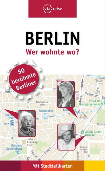 Berlin – Wer wohnte wo? - Rasso Knoller, Susanne Kilimann