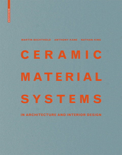 Ceramic Material Systems -  Martin Bechthold,  Anthony Kane,  Nathan King