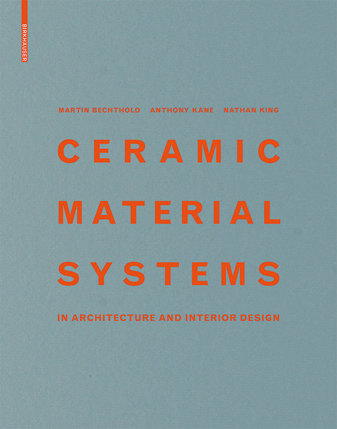 Ceramic Material Systems - Martin Bechthold, Anthony Kane, Nathan King