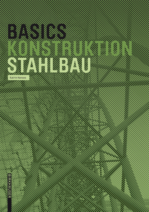 Basics Stahlbau -  Katrin Hanses