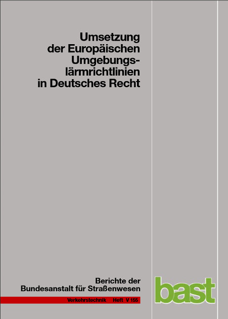 Umsetzung der Europäischen Umgebungslärmrichtlinie in deutsches Recht - W Bartolomaeus