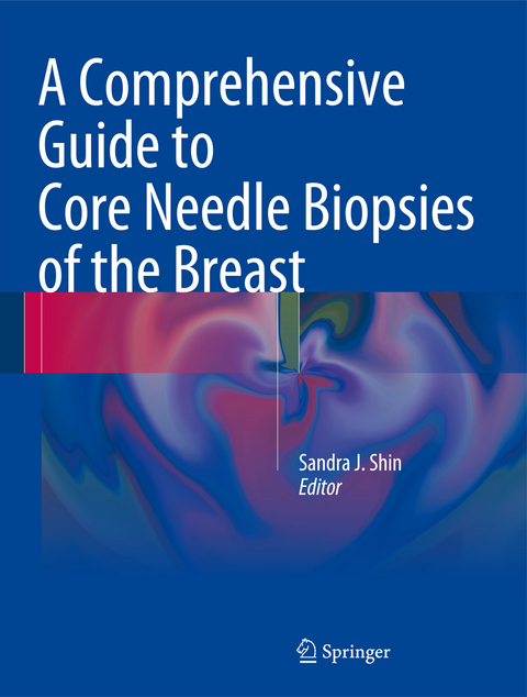 A Comprehensive Guide to Core Needle Biopsies of the Breast - 
