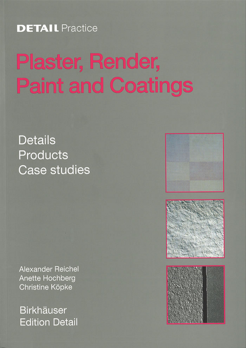 Plaster, Render, Paint and Coatings -  Alexander Reichel,  Anette Hochberg,  Christine Köpke