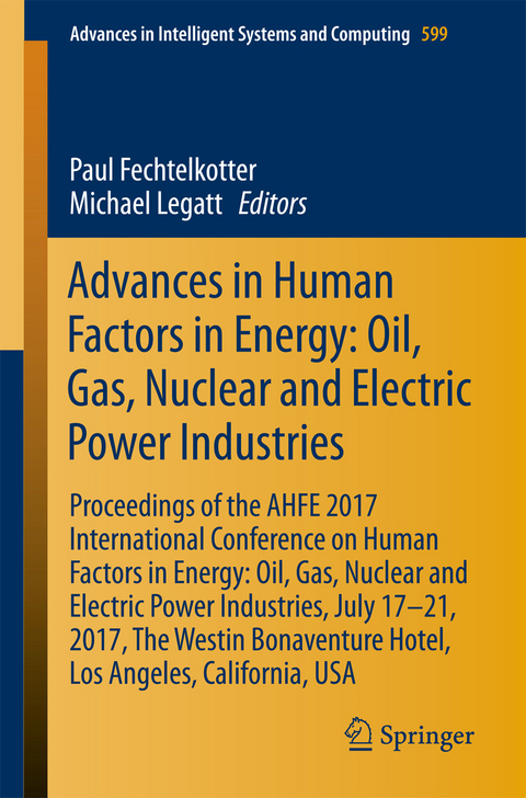 Advances in Human Factors in Energy: Oil, Gas, Nuclear and Electric Power Industries - 