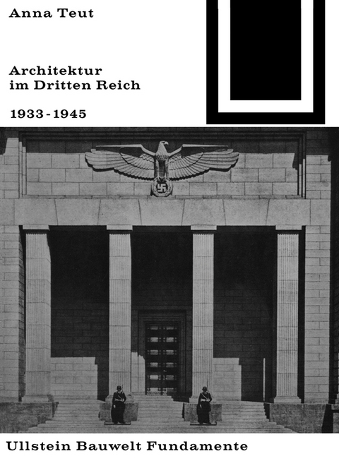 Architektur im Dritten Reich 1933 - 1945 -  Anna Teut