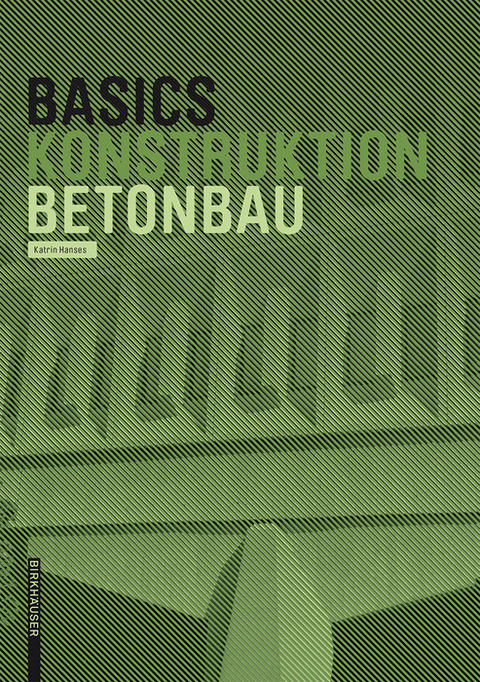 Basics Betonbau - Katrin Hanses