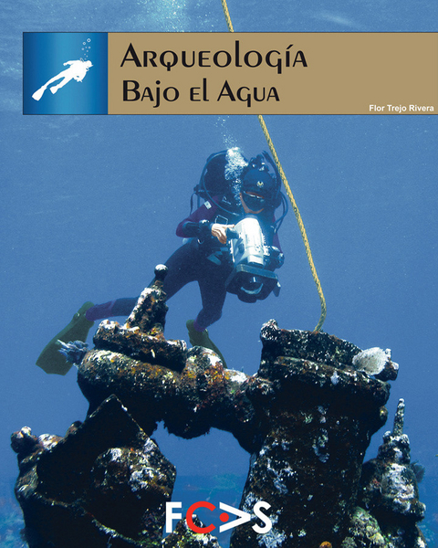 Arqueología bajo el agua -  Flor Trejo Rivera