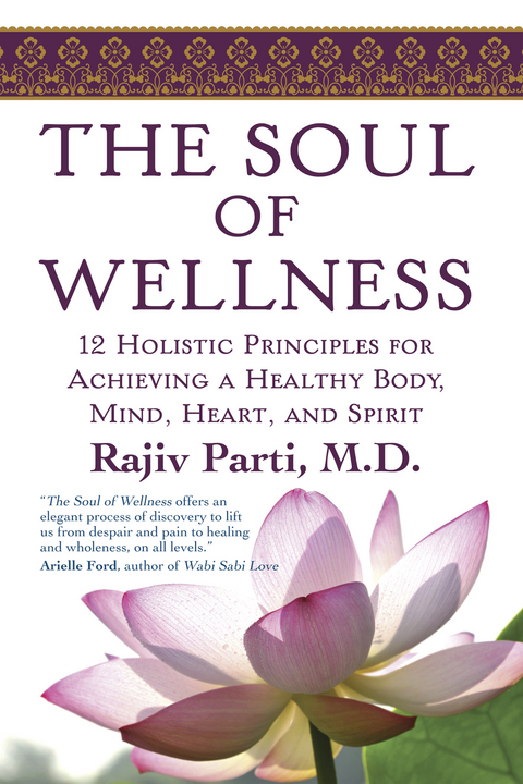 Soul of Wellness -  M.D. Rajiv Parti