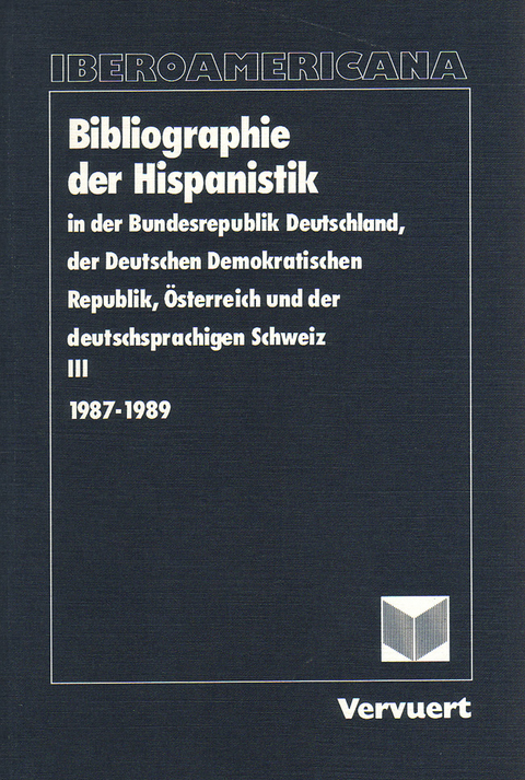 Bibliographie der Hispanistik in der Bundesrepublik Deutschland,... / Bibliographie der Hispanistik in der Bundesrepublik Deutschland,...