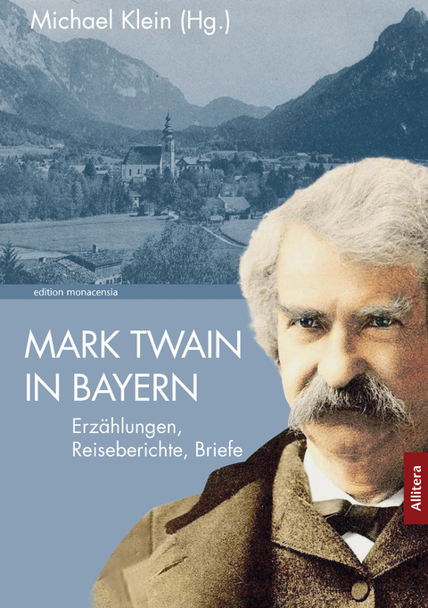 Mark Twain in Bayern - 