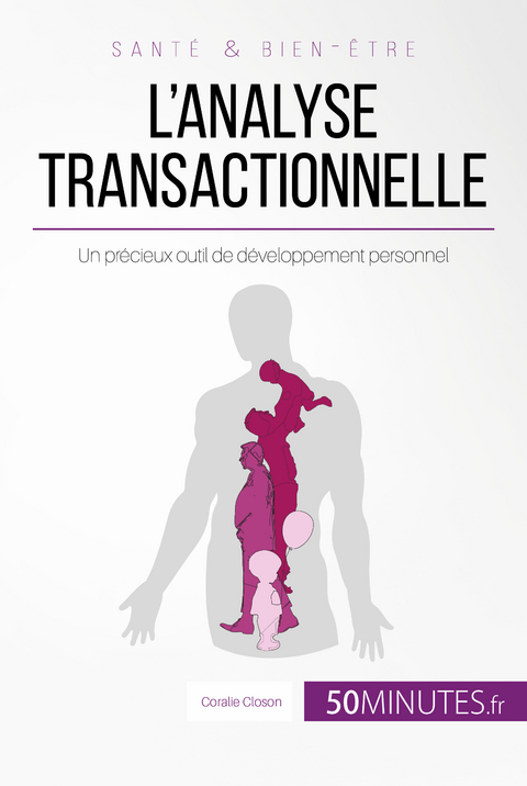 L'analyse transactionnelle - Coralie Closon,  50Minutes