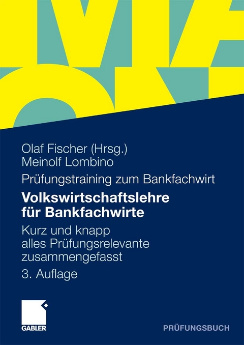 Volkswirtschaftslehre für Bankfachwirte -  Meinolf Lombino