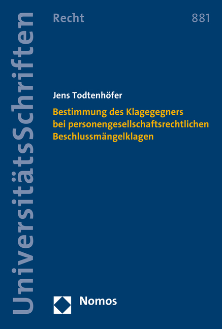 Bestimmung des Klagegegners bei personengesellschaftsrechtlichen Beschlussmängelklagen - Jens Todtenhöfer