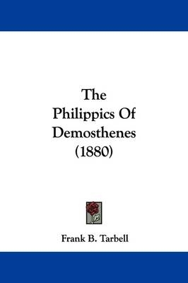 The Philippics Of Demosthenes (1880) - 