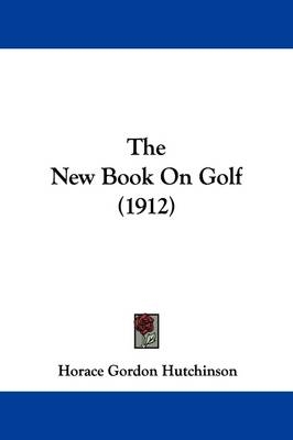 The New Book On Golf (1912) - 