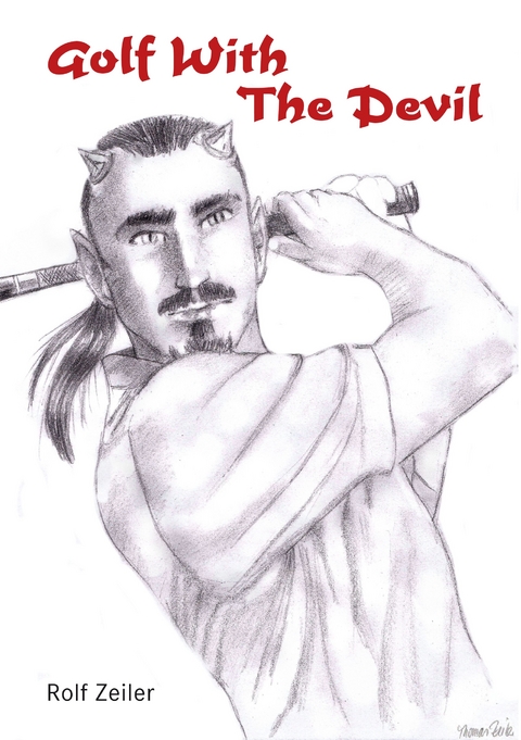 Golf With The Devil - Rolf Zeiler