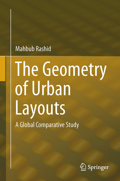 The Geometry of Urban Layouts - Mahbub Rashid