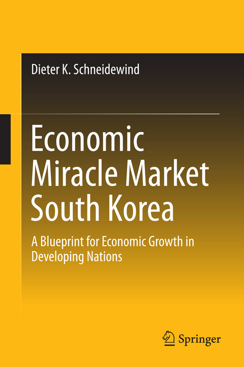 Economic Miracle Market South Korea - Dieter K. Schneidewind