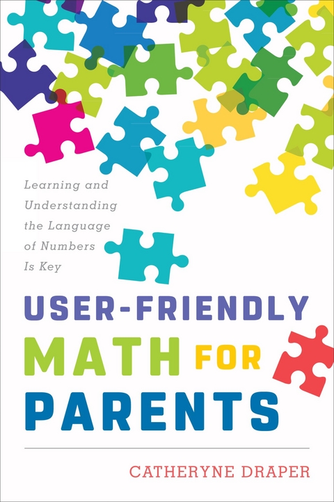 User-Friendly Math for Parents -  Catheryne Draper