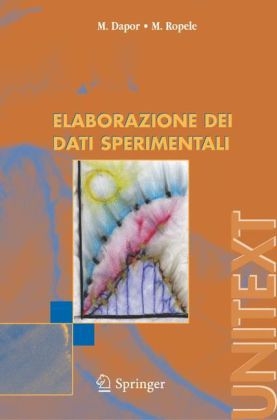 Elaborazione dei dati sperimentali -  M. Dapor,  M. Ropele