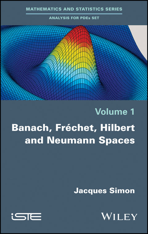 Banach, Fréchet, Hilbert and Neumann Spaces - Jacques Simon