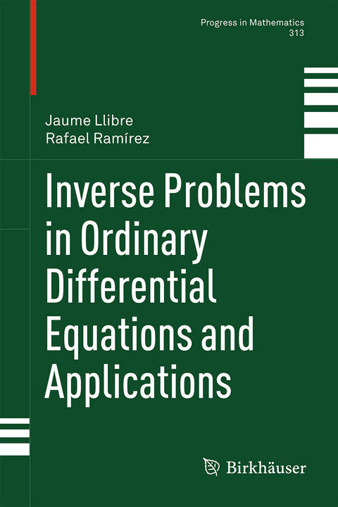 Inverse Problems in Ordinary Differential Equations and Applications - Jaume Llibre, Rafael Ramírez