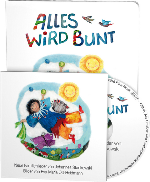 Alles wird bunt - Eva-Maria Ott-Heidmann, Johannes Stankowski