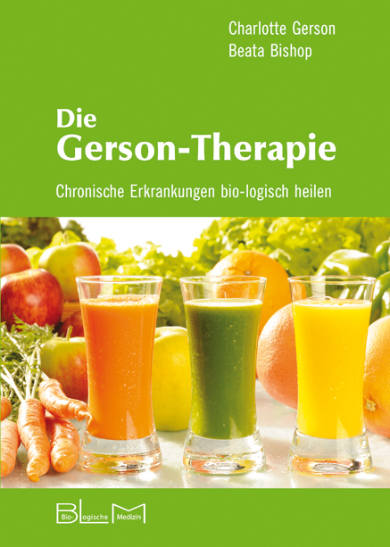 Die Gerson-Therapie - Charlotte Gerson, Beata Bishop