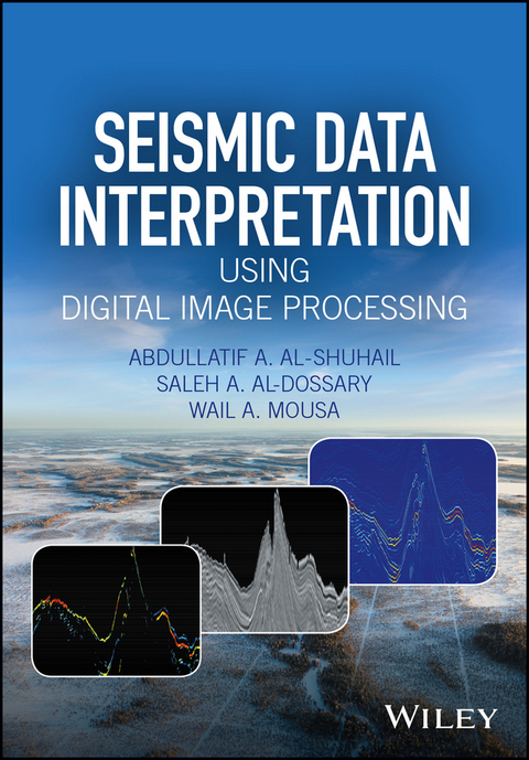 Seismic Data Interpretation using Digital Image Processing -  Saleh A. Al-Dossary,  Abdullatif A. Al-Shuhail,  Wail A. Mousa