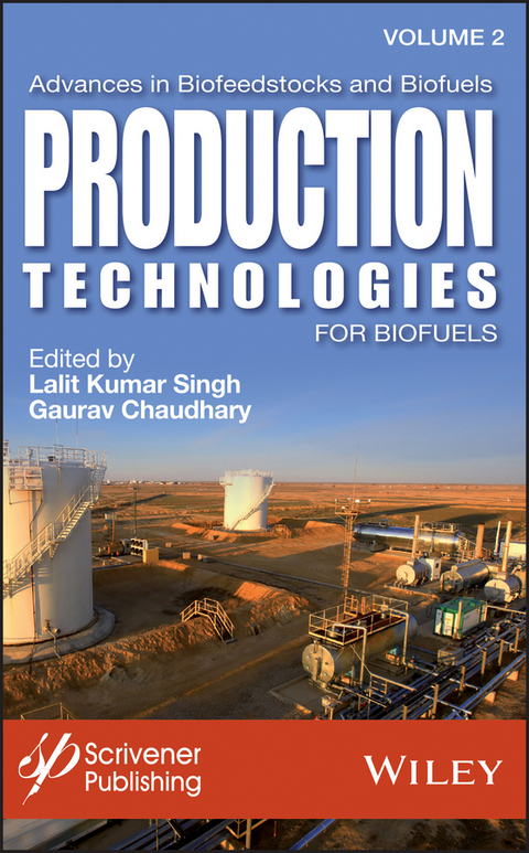 Advances in Biofeedstocks and Biofuels, Production Technologies for Biofuels - 