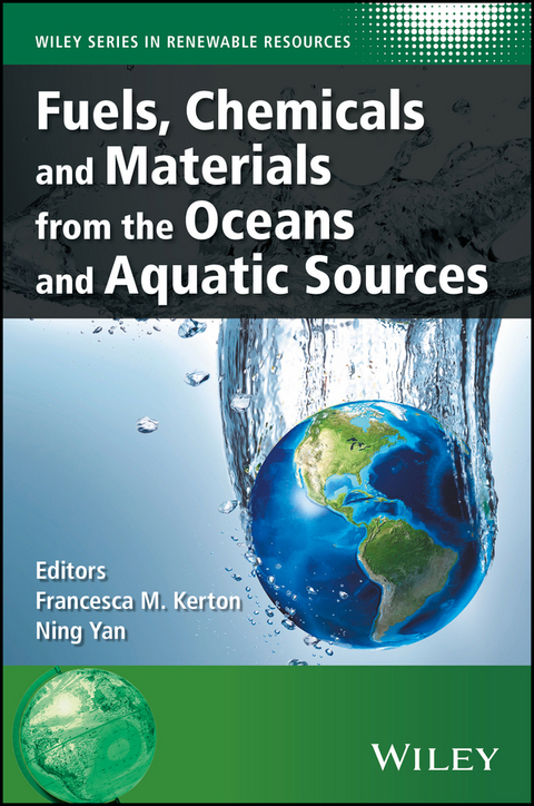 Fuels, Chemicals and Materials from the Oceans and Aquatic Sources - 
