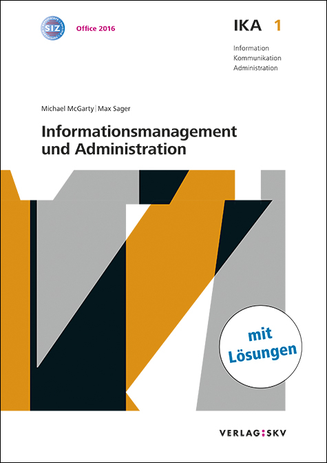 IKA 1: Informationsmanagement und Administration, Bundle mit digitalen Lösungen - Michael McGarty, Max Sager
