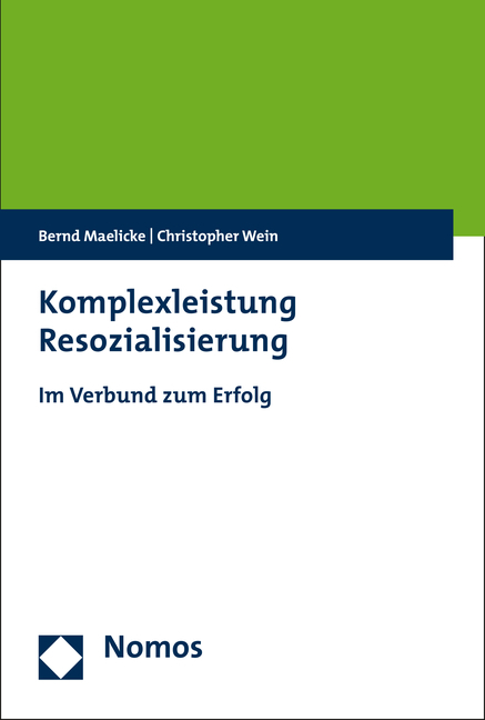 Komplexleistung Resozialisierung - Bernd Maelicke, Christopher Wein