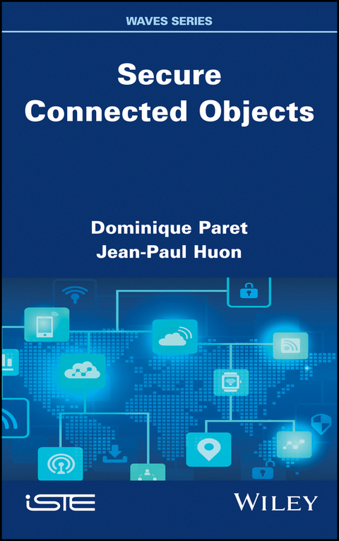 Secure Connected Objects -  Jean-Paul Huon,  Dominique Paret