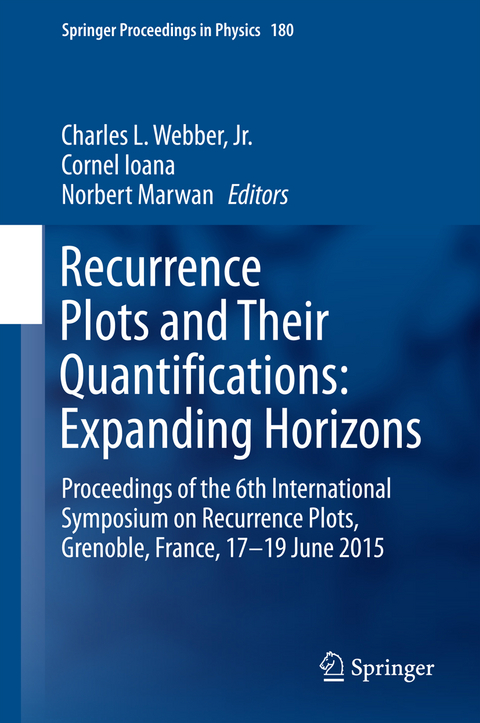 Recurrence Plots and Their Quantifications: Expanding Horizons - 