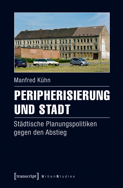 Peripherisierung und Stadt - Manfred Kühn