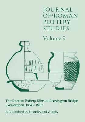 Journal of Roman Pottery Studies -  Hartley K. F. Hartley,  Buckland P. C. Buckland,  Rigby Valery Rigby